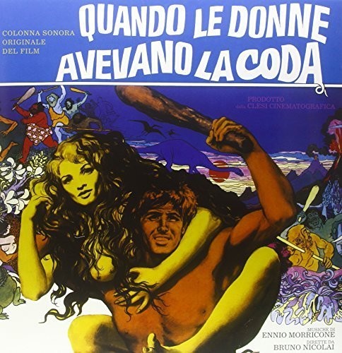 Quando Le Donne Avevano La Coda / O.S.T.: Quando Le Donne Avevano la Coda (Original Soundtrack)