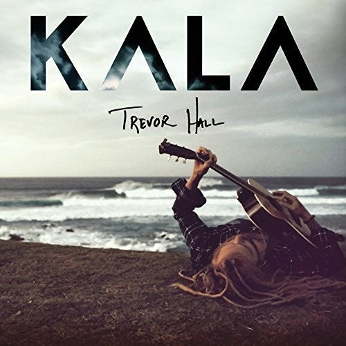 Hall, Trevor: Kala