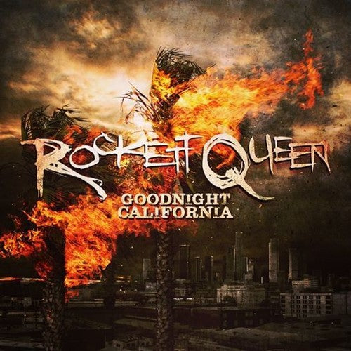 Rockett Queen: Goodnight California