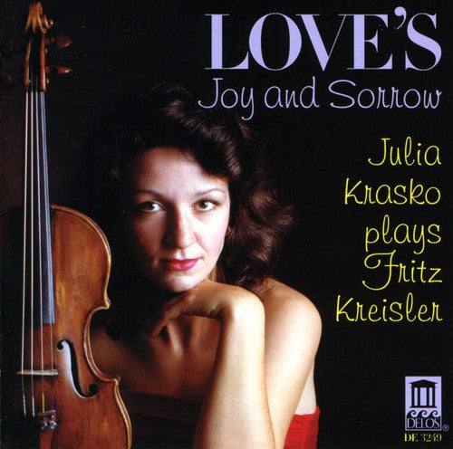 Krasko, Julia / Kreisler, Fritz: Love's Joy & Sorrow