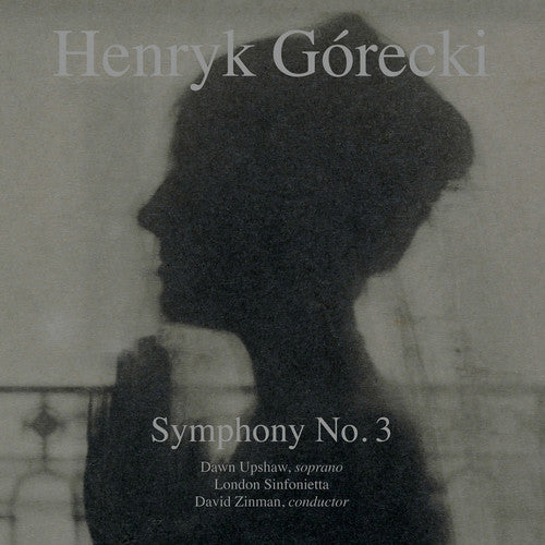 Gorecki / Zinman, David / Upshaw, Dawn / London Sinf: Symphony No 3