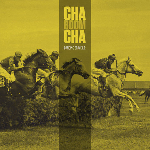 Cha Boom Cha: Dancing Brave EP