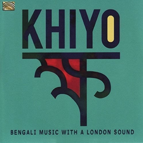 Alom / Khiyo: Khiyo - Bengali Music with a London Sound