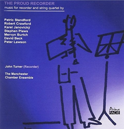 Turner, John & Manchester Chamber Ensemble: Proud Recorder