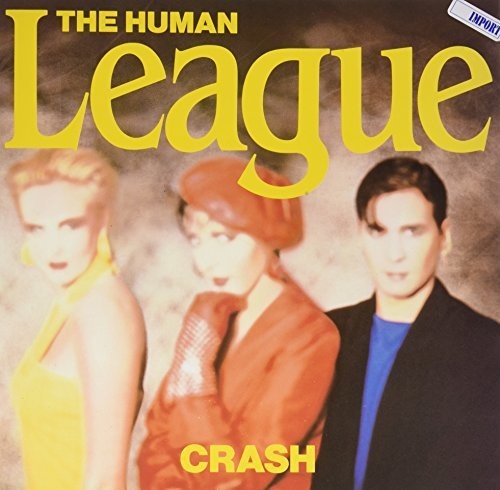 Human League: Crash (W/ Human)