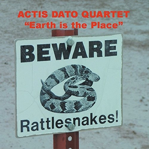 Actis Dato Quartet: Earth Is the Place