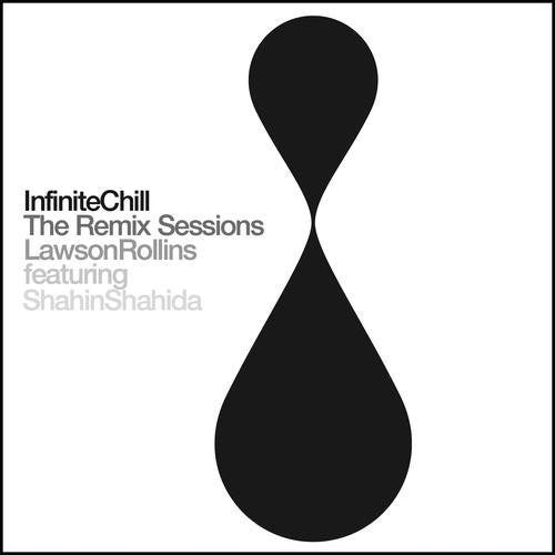 Rollins, Lawson: Infinite Chill (Remix Sessions)