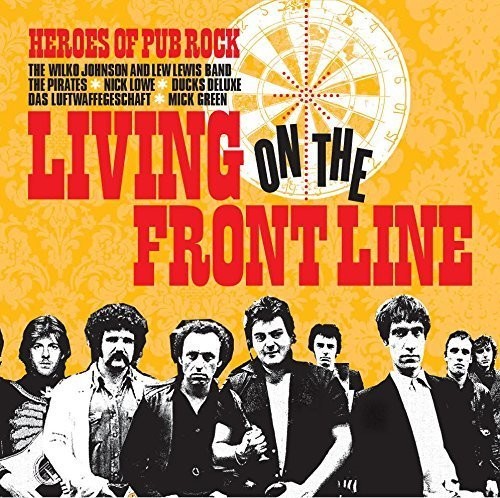 Living on the Front Line: Heroes of Pub Rock / Var: Living On The Front Line: Heroes Of Pub Rock / Var