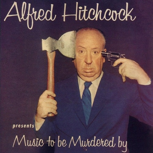 Alfred Hitchcock: Music to Be Murdered by / Var: Alfred Hitchcock: Music to Be Murdered By