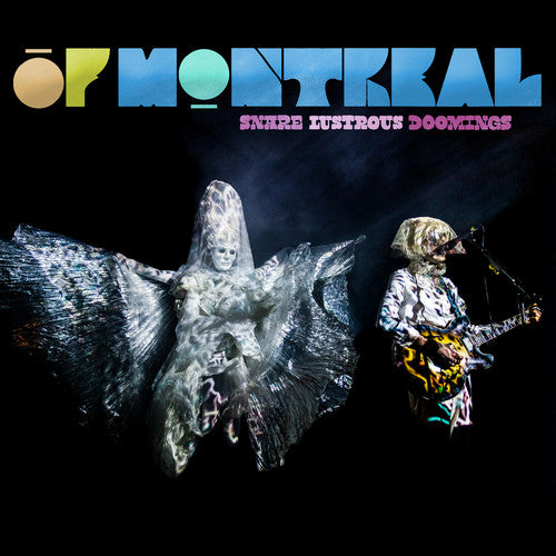 Of Montreal: Snare Lustrous Doomings