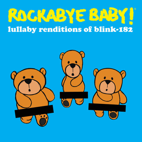 Rockabye Baby!: Lullaby Renditions of Blink 182