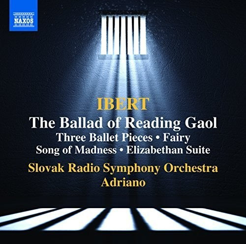 Ibert / Slovak Radio Symphony Orchestra / Adriano: La Ballade de la Geole de Reading - Trois Pieces