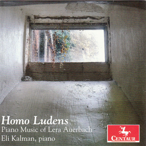 Auberbach / Kalman, Eli: Homo Ludens - Piano Music of Lera Auerbach