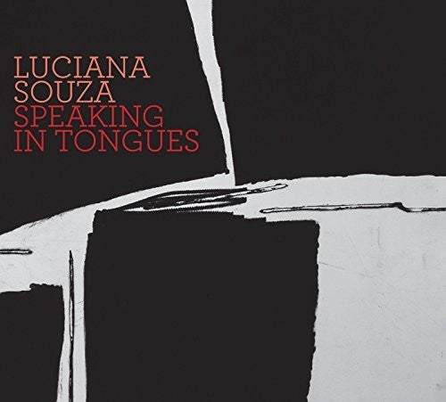 Souza, Luciana: Speaking in Tongues