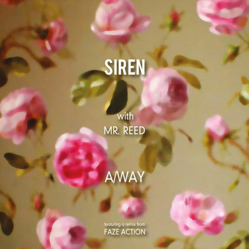 Siren with Mr. Reed: A/Way (Featuring a Remix from Faze Action)