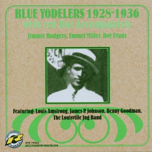 Rodgers / Miller / Evans & More: Blue Yodelers 1928-1936