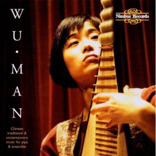 Man, Wu: Music for Chinese Pipa & Traditional Contemporary