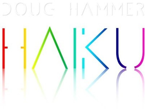 Hammer, Doug: Haiku