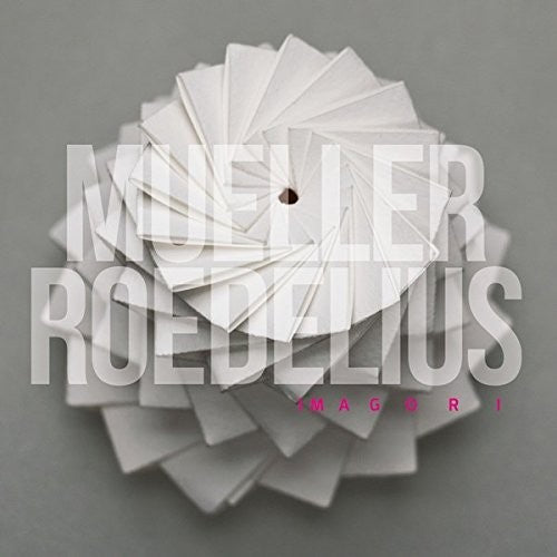 Mueller-Roedelius: Imagori