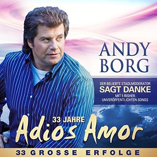 Borg, Andy: Adios Amor-Grosse Erfolge