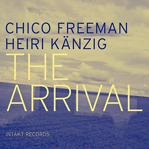 Kaenzig / Freeman: The Arrival