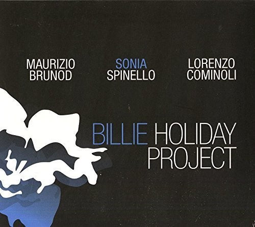 Spinello, Sonia: Billie Holiday Project