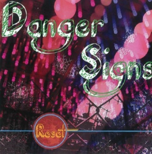 Danger Signs: Reset