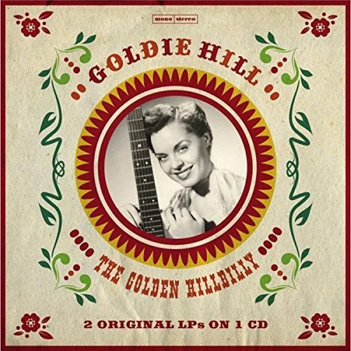 Hill, Goldie: Golden Hillbilly - 2 Original LPS