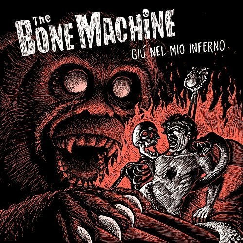 Bone Machine: Giu Nel Mio Inferno