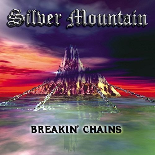 Silver Mountain: Breakin Chains