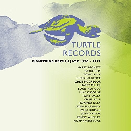 Turtle Records: Pioneering British Jazz 1970-1971: Turtle Records: Pioneering British Jazz 1970-1971