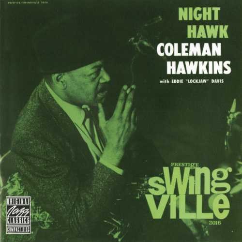 Coleman Hawkins: Night Hawk (With Eddie Lockjaw Davis)