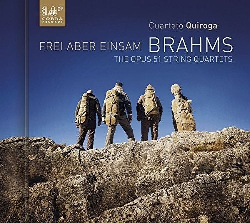 Brahms / Cuarteto Quiroga: String Quartets Op. 51 Nos.1 & 2