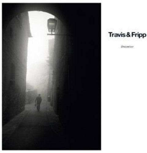 Fripp, Robert / Travis, Theo: Discretion