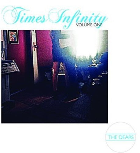 Dears: Times Infinity 1