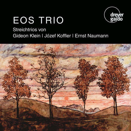 Klein / Eos Trio: Naumann Streichtrios