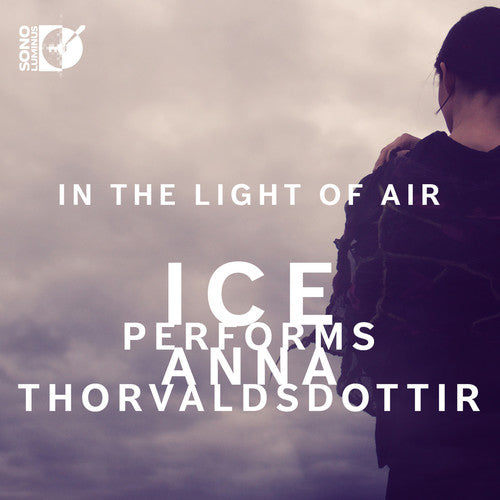 Thorvaldsdottir / International Contemporary: In the Light of Air