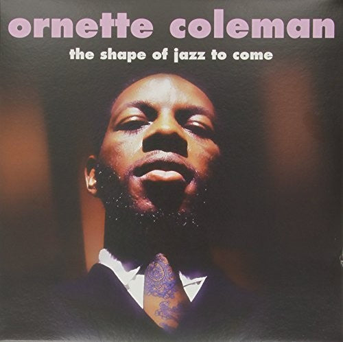 Coleman, Ornette: Shape of Jazz to Come