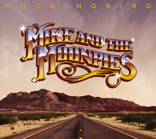 Mike & the Moonpies: Mockingbird