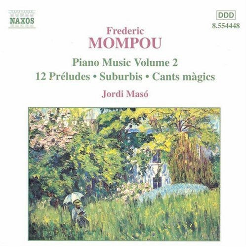 Mompou, Frederic / Maso, Jordi: Piano Music #2: 12 Preludes / Suburbis / Dialogues