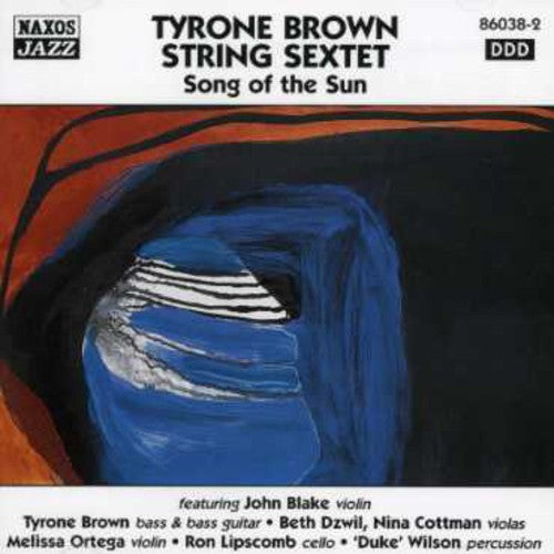 Brown, Tyrone String Sextet: Song of the Sun