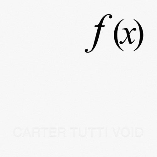 Carter Tutti Void: F (X)