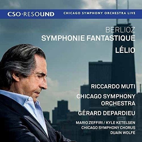 Berlioz / Muti / Chicago Symphony Orchestra: Symphonie Fantastique - Lelio