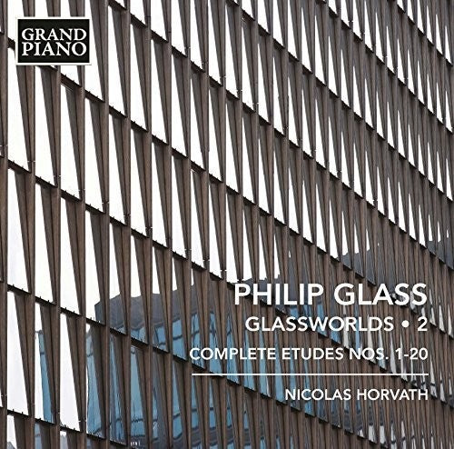 Glass / Nicolas Horvath: Piano Works 2