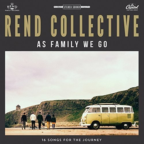 Rend Collective: As Family We Go