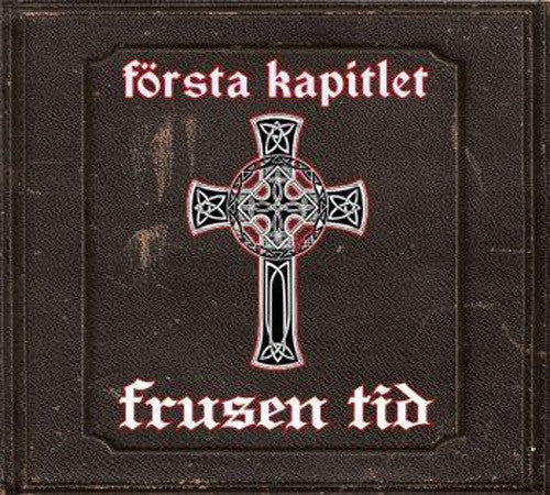 Frusen Tid: Forsta Kapitlet