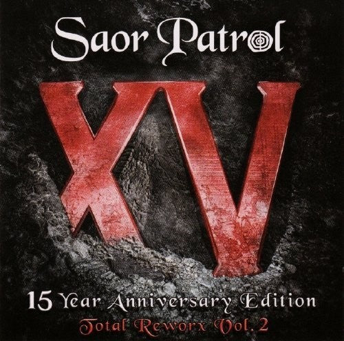 Allan, Charlie Chick / Saor Patrol: XV 15 Year Anniversary Edition - Total Reworx Vol.2