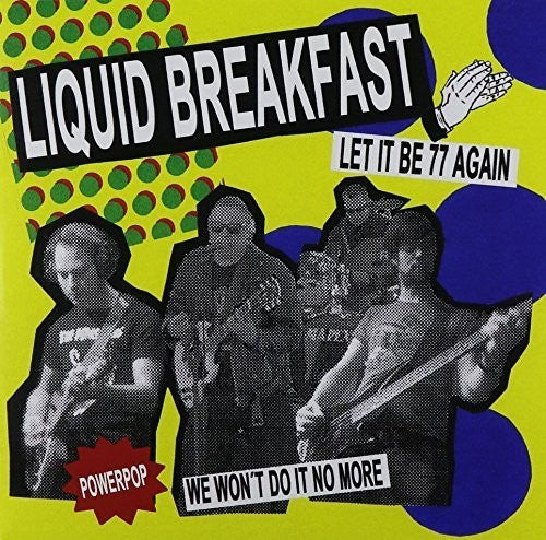 Liquid Breakfast: Let It Be 77 Again