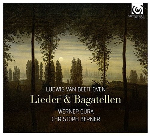 Beethoven, L. / Gura, Werner / Berner, Christoph: Lieder Bagatellen