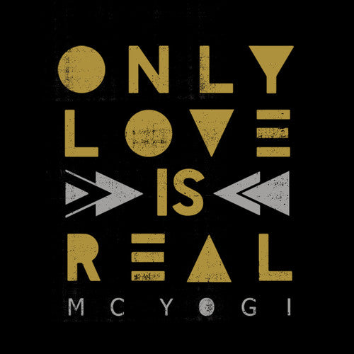 MC Yogi: Only Love Is Real